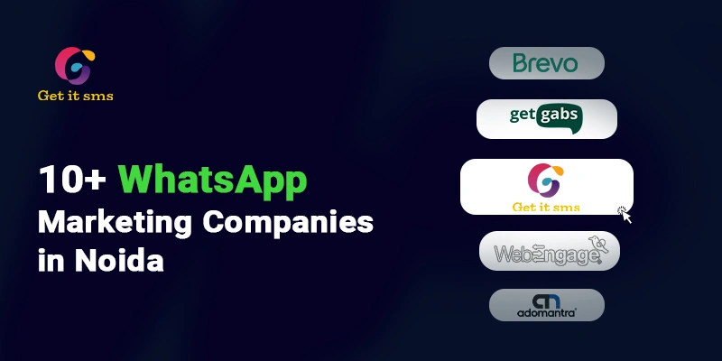 Top 10+ WhatsApp Marketing Companies in Noida