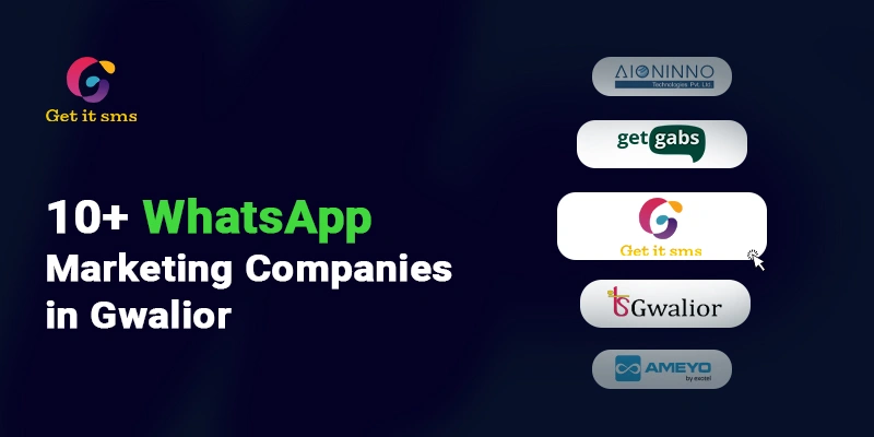 Top 10+ WhatsApp Marketing Companies in Gwalior