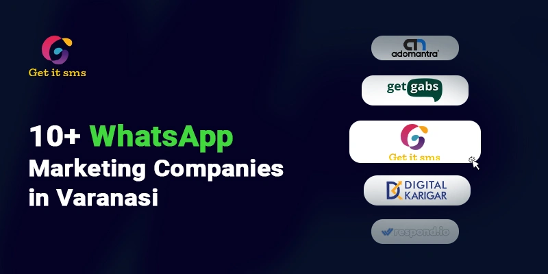 Top 10+ WhatsApp Marketing Companies in Varanasi
