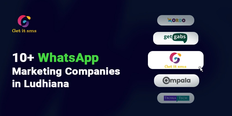 Top 10+ WhatsApp Marketing Companies in Ludhiana