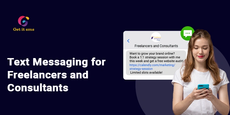 Top 10 Use Cases of Text Messaging for Freelancers and Consultants